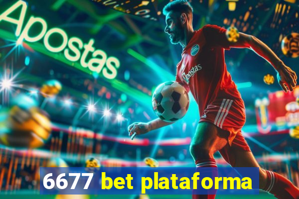 6677 bet plataforma